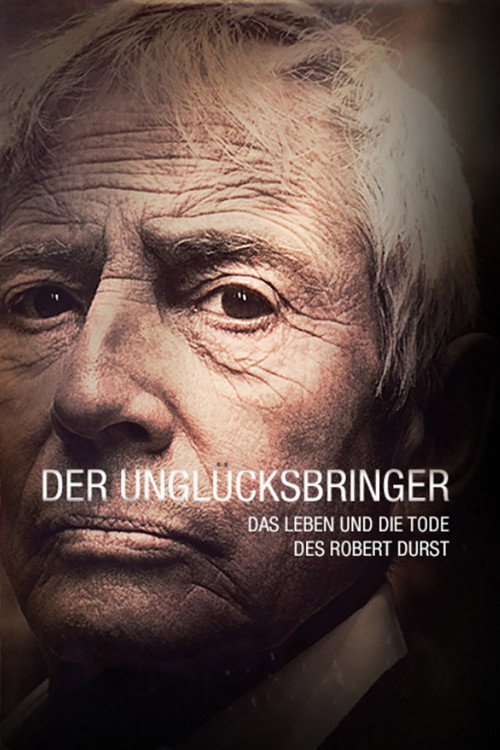 Poster von Der Unglücksbringer - Das Leben und die Tode des Robert Durst
