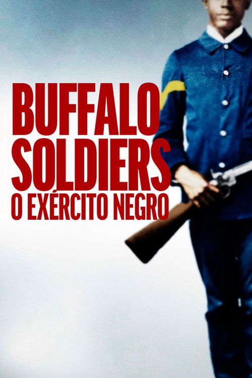 Buffalo Soldiers: O Exército Negro