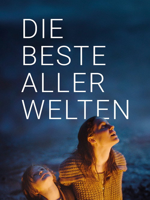 Poster von Die beste aller Welten