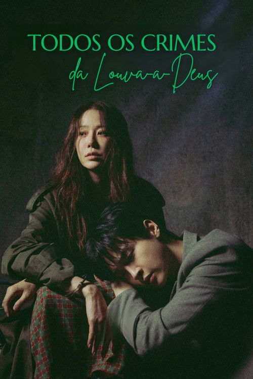 Todos os Crimes da Louva-a-Deus