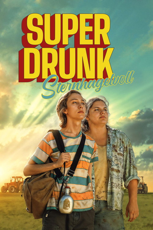 Poster von Super Drunk - Sternhagelvoll