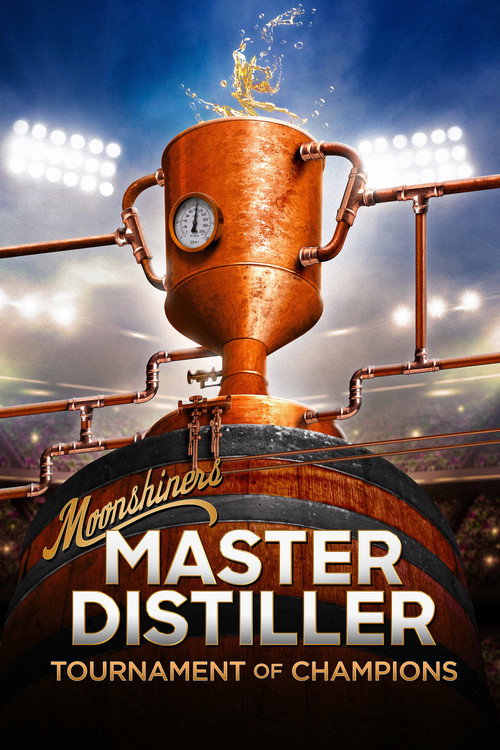 Poster for Moonshiners: Master Distiller Tournament of Champions