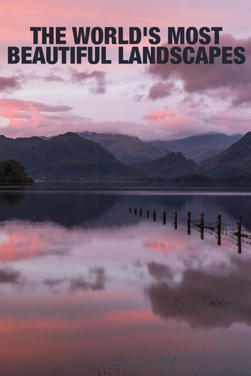 The World’s Most Beautiful Landscapes