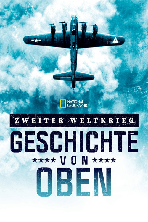 Poster von Zweiter Weltkrieg: Geschichte von oben