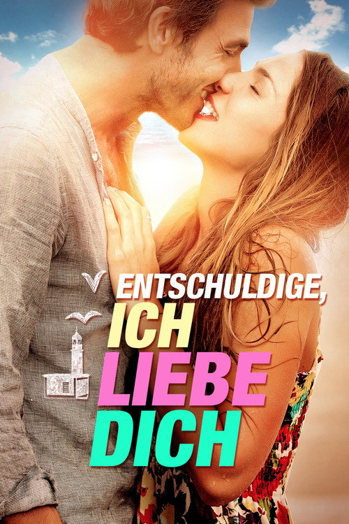 Poster von Entschuldige, ich liebe Dich
