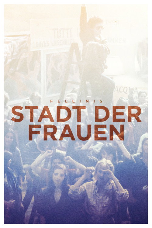 Poster von Fellinis Stadt der Frauen