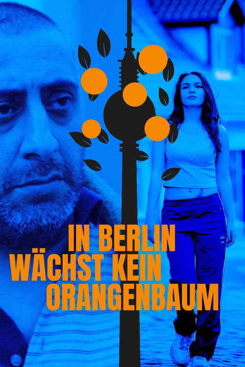 Poster von In Berlin wächst kein Orangenbaum