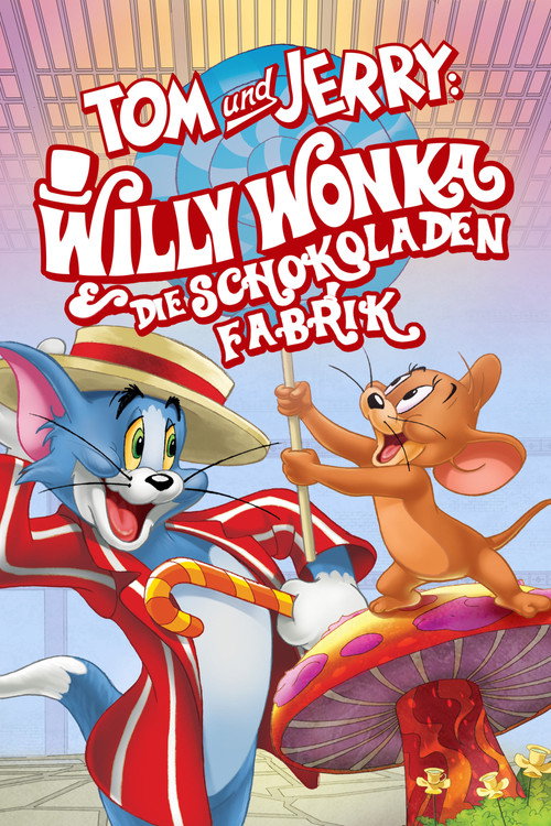 Poster von Tom und Jerry - Willy Wonka und die Schokoladenfabrik