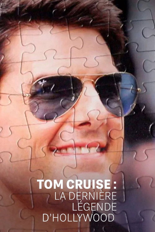 Poster for Tom Cruise : la dernière légende d'Hollywood