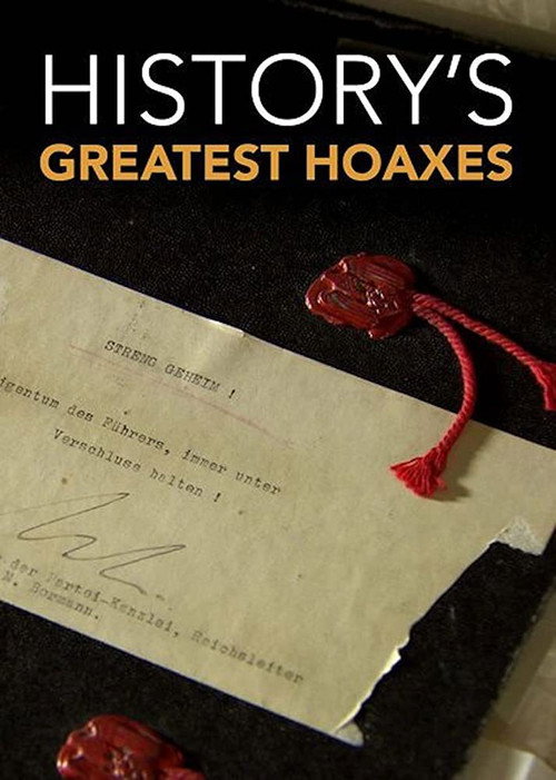 History’s Greatest Hoaxes