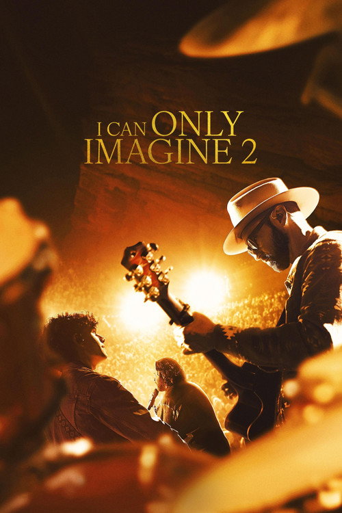 Poster von I Can Only Imagine 2