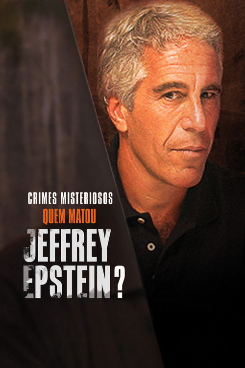 Crimes Misteriosos: Quem Matou Jeffrey Epstein?
