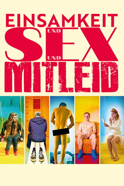 Poster von Einsamkeit und Sex und Mitleid