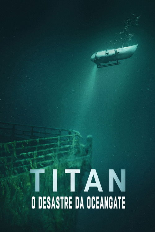 Titan: O Desastre da OceanGate