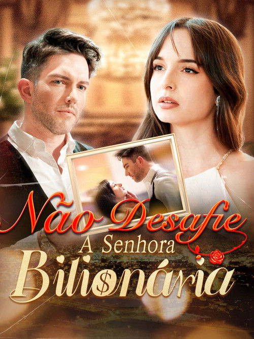 Não Desafie a Senhora Bilionária