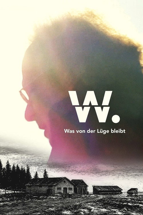 Poster von W. – Was von der Lüge bleibt