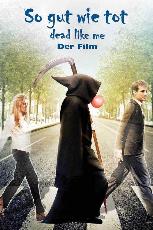 Poster von So gut wie tot - Dead Like Me: Der Film
