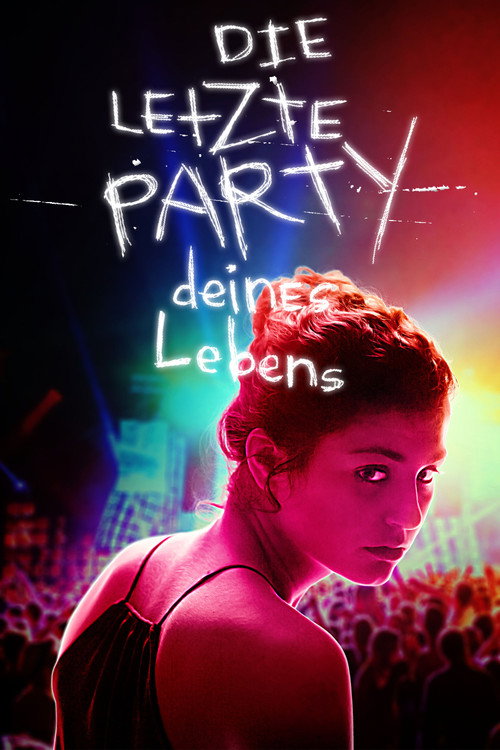 Poster von Die letzte Party deines Lebens