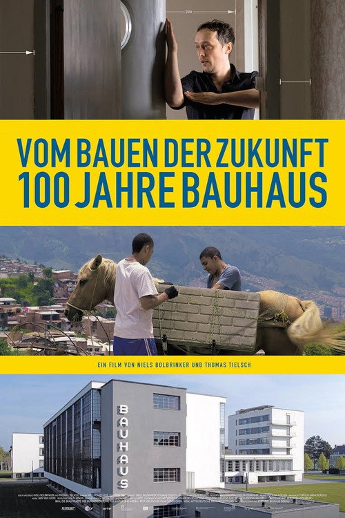 Poster von Vom Bauen der Zukunft - 100 Jahre Bauhaus