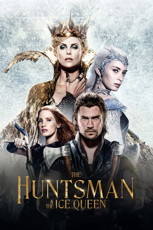 Poster von The Huntsman & the Ice Queen