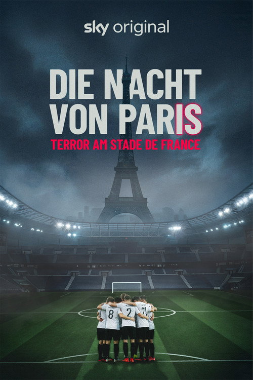 Poster von Die Nacht von Paris - Terror am Stade de France