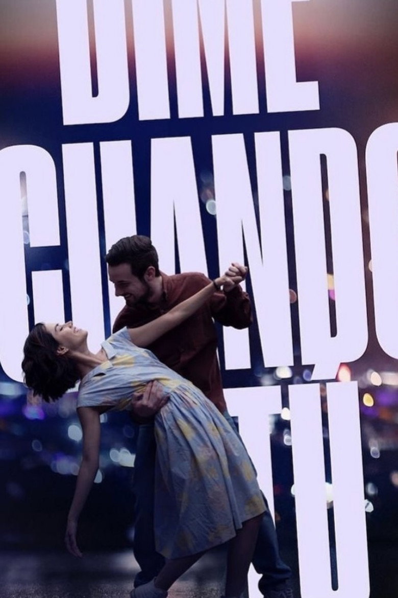 Скажи мені, коли… / Dime cuando tú (2020) TMDB poster