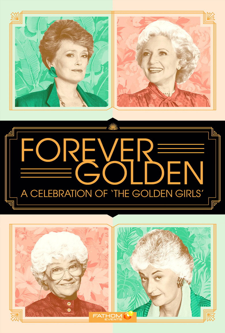 Forever Golden! A Celebration of the Golden Girls (2021) TMDB poster