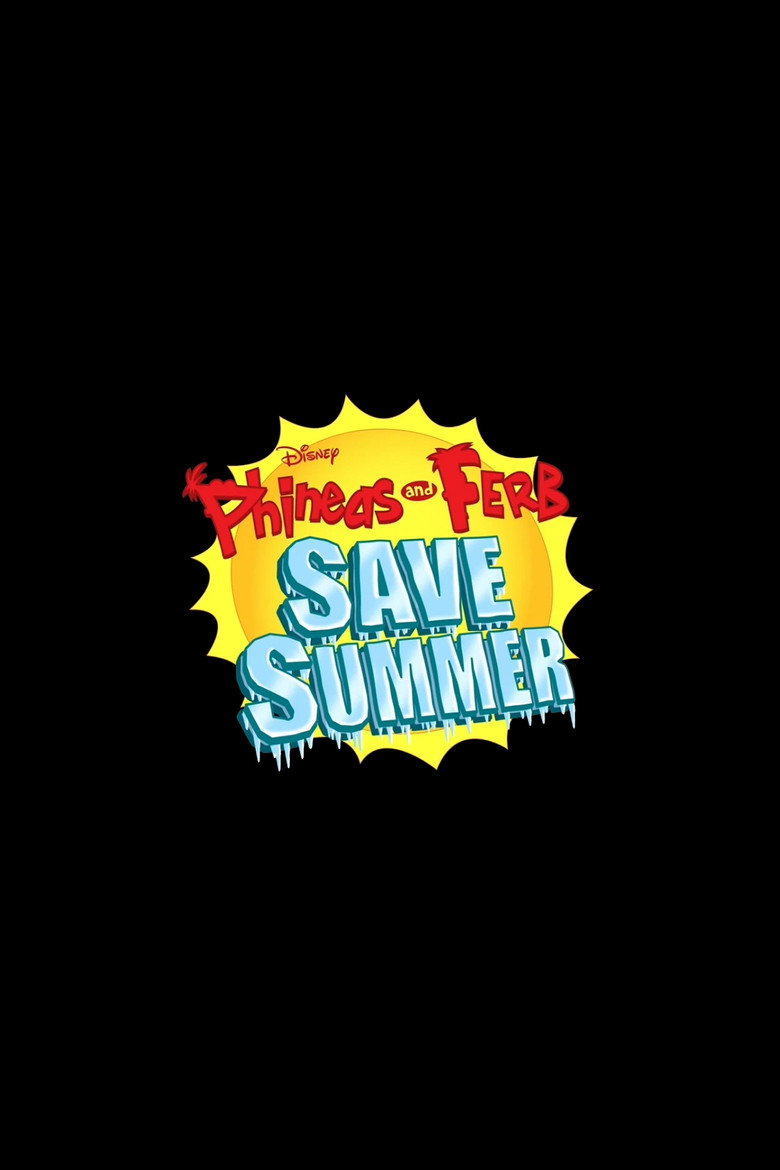 Phineas and Ferb Save Summer (2014) TMDB poster