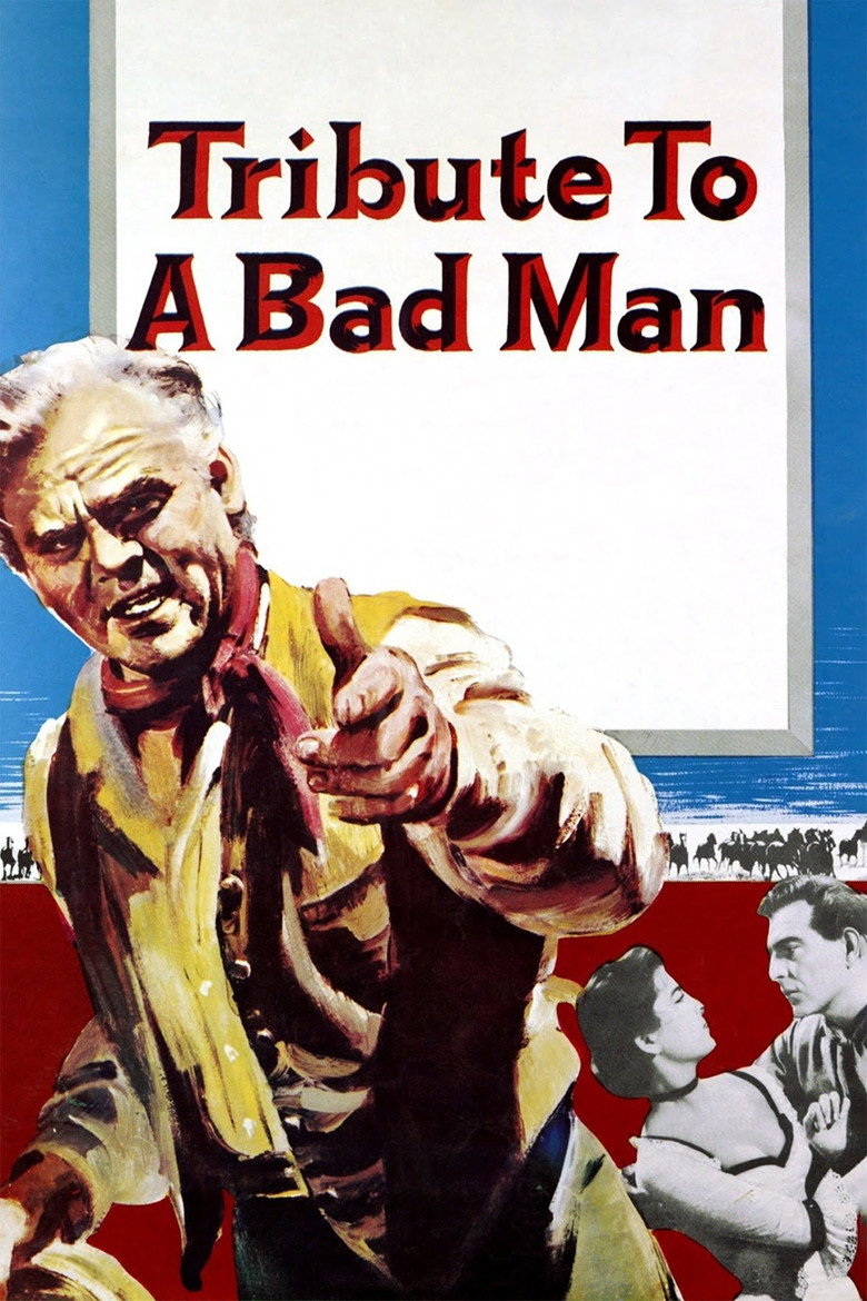 Tribute to a Bad Man (1956) TMDB poster