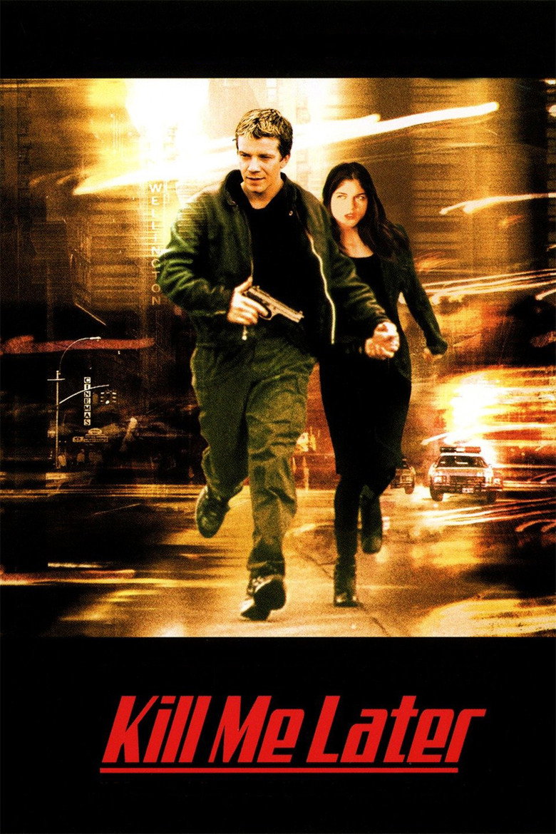 Вбий мене пізніше / Kill Me Later (2001) TMDB poster