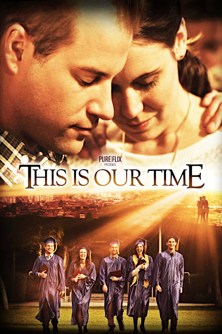 This Is Our Time (2013) TMDB poster