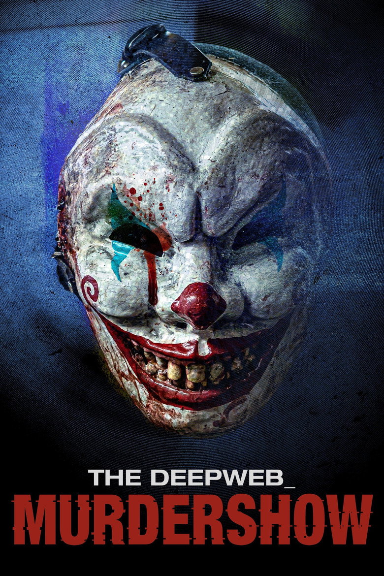 The Deep Web: Murdershow (2024) TMDB poster