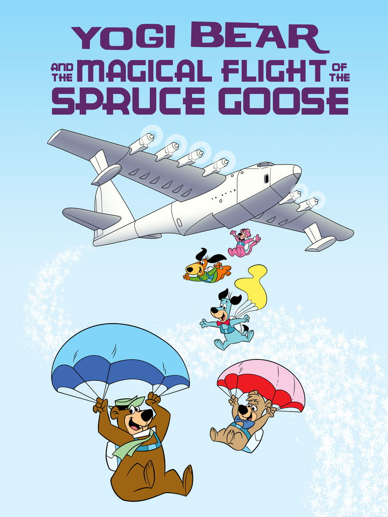 Yogi Bear and the Magical Flight of the Spruce Goose (1987) TMDB poster