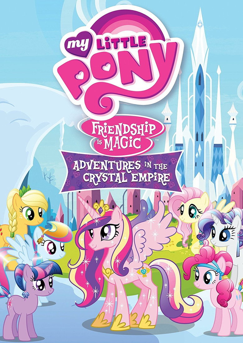 My Little Pony Friendship Is Magic: Adventures In The Crystal Empire (2012) TMDB poster