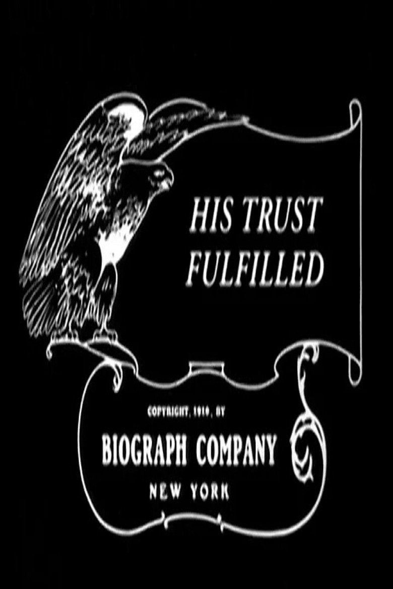 His Trust Fulfilled (1911) TMDB poster