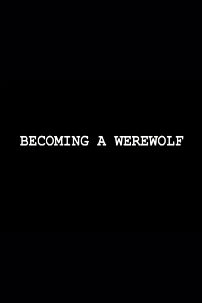 Becoming a Werewolf (2005) TMDB poster