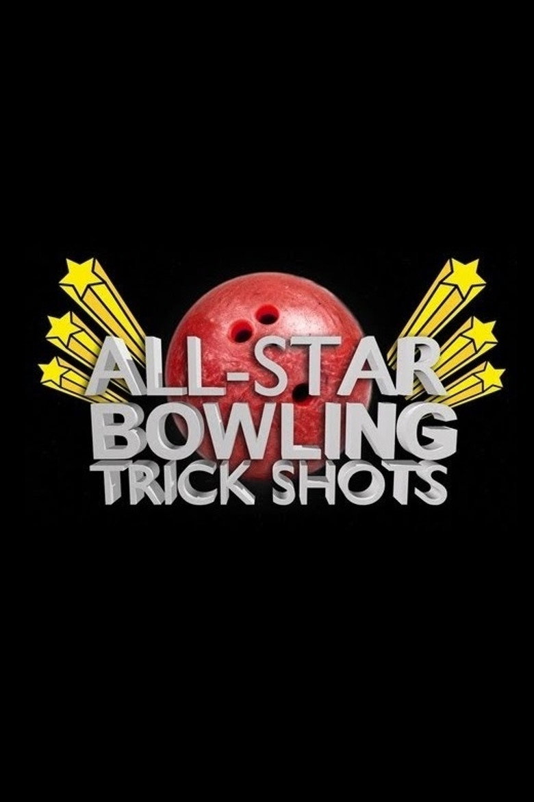 All Star Bowling Trick Shots (2012) TMDB poster
