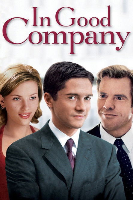 Крута Компанія / In Good Company (2004) TMDB poster