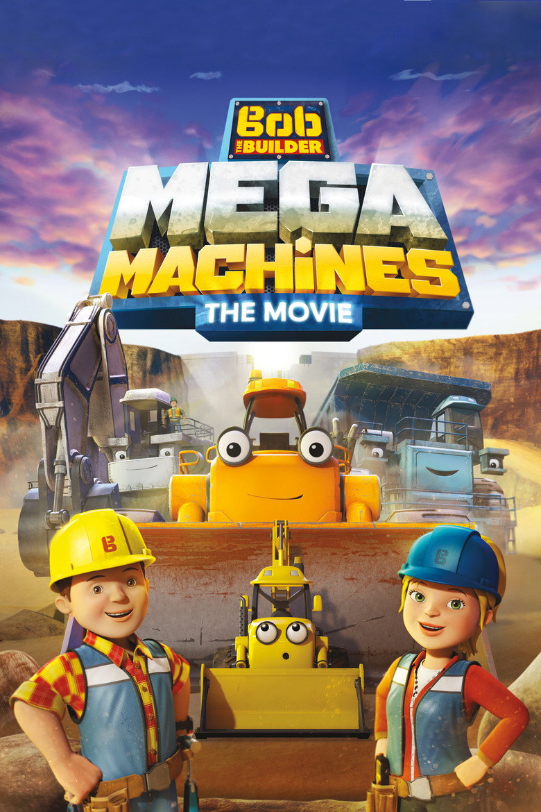 Bob the Builder: Mega Machines - The Movie (2017) TMDB poster