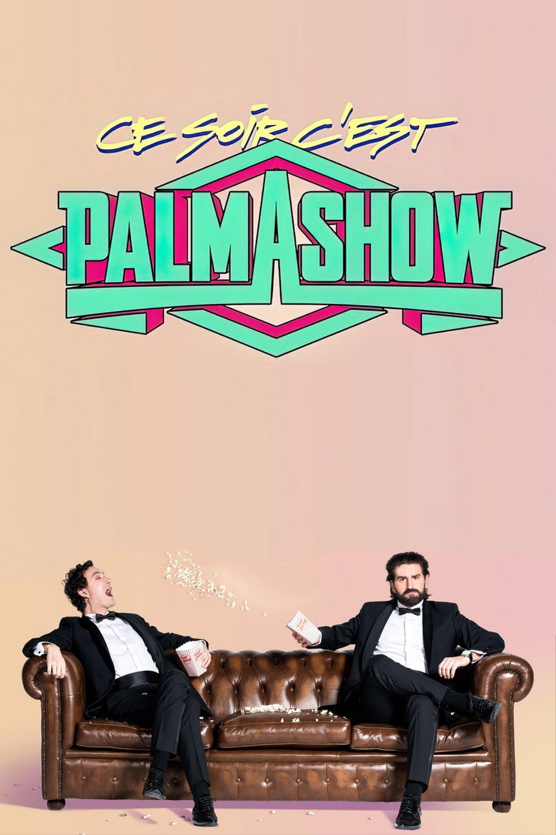 Ce soir, c'est Palmashow (2019) TMDB poster