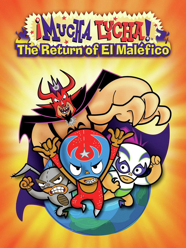 Mucha Lucha: The Return of El Malefico (2005) TMDB poster