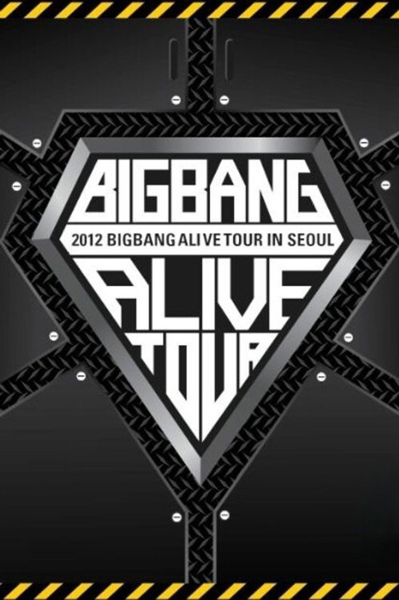 BIGBANG ALIVE TOUR 2012 In Seoul (2012) TMDB poster