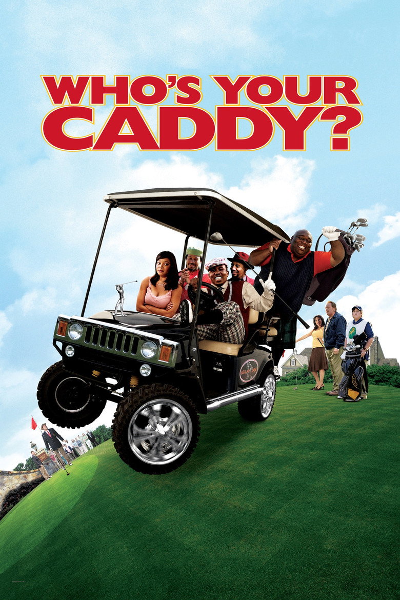 Хто твій Кедді / Who's Your Caddy? (2007) TMDB poster