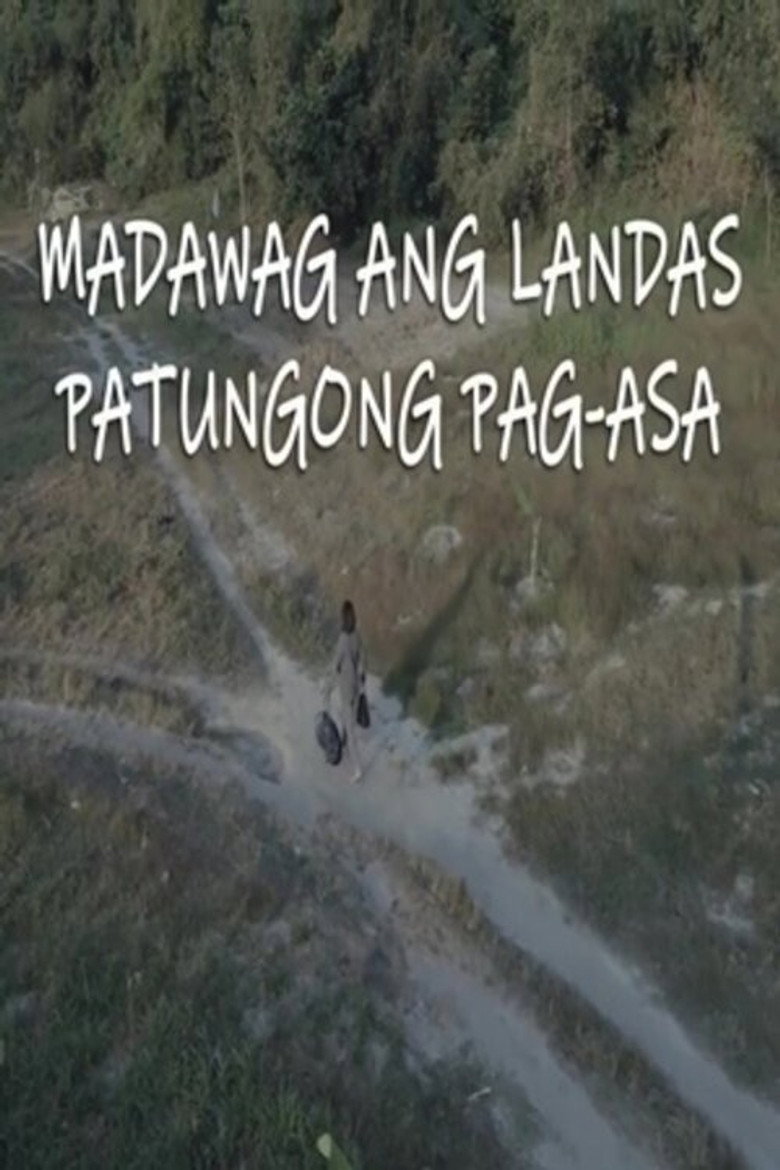 Madawag Ang Landas Patungong Pag-Asa (2022) TMDB poster