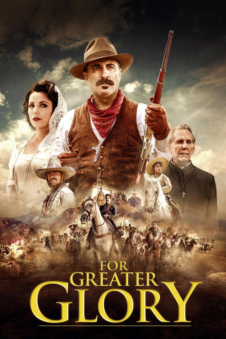 Битва за свободу / For Greater Glory: The True Story of Cristiada (2012) TMDB poster