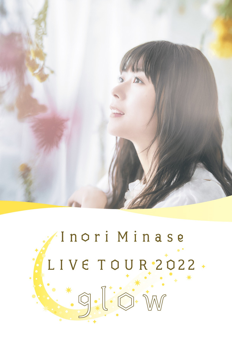 Inori Minase LIVE TOUR 2022 Glow (2022) TMDB poster