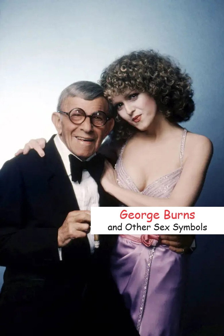 George Burns and Other Sex Symbols (1982) TMDB poster