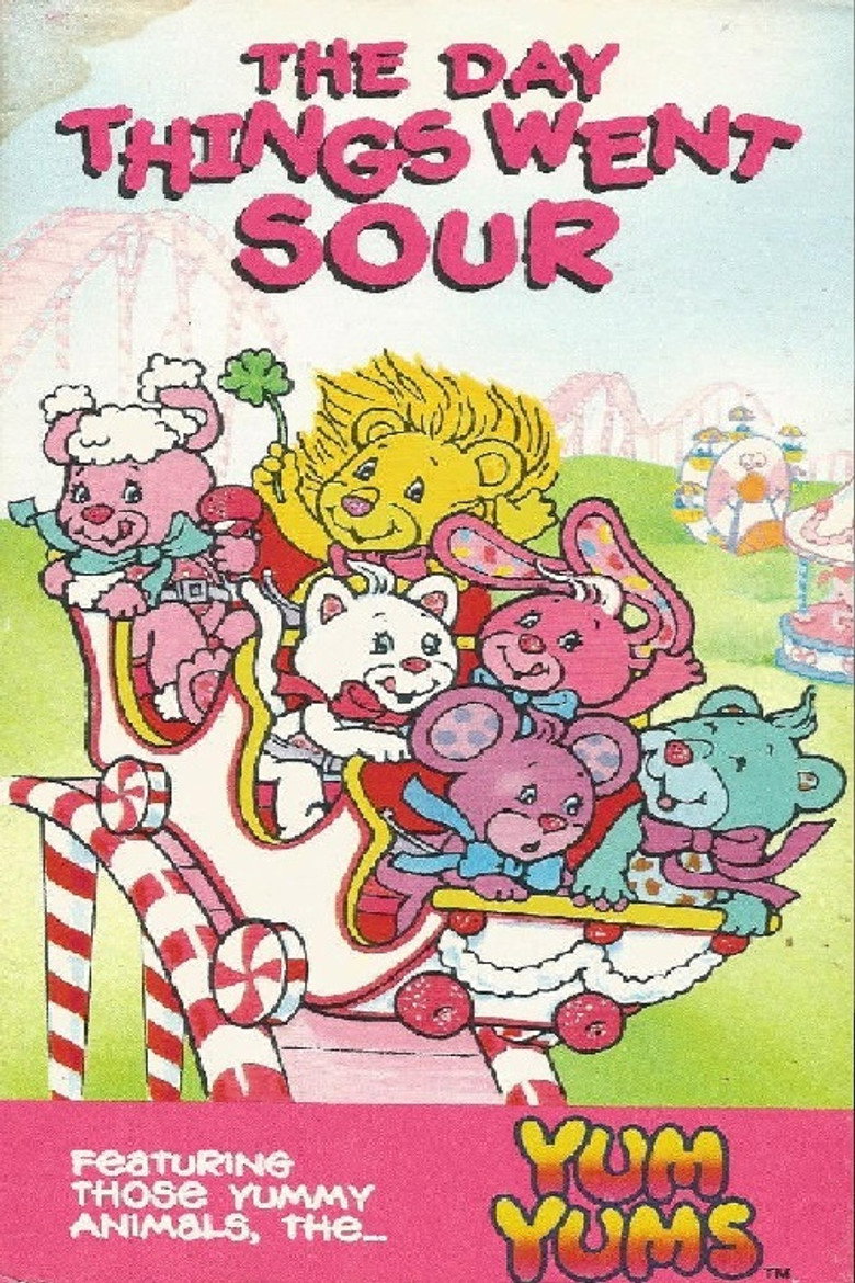 The Yum Yums: The Day Things Went Sour (1990) TMDB poster