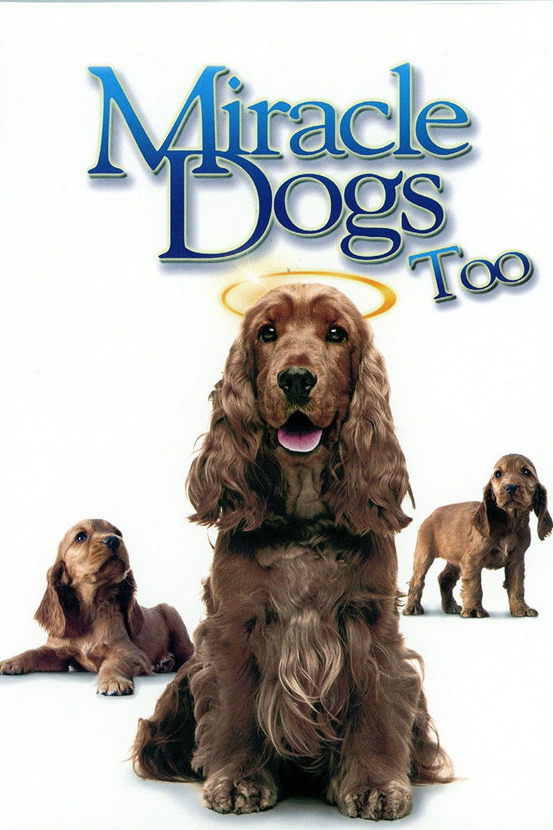 Miracle Dogs Too (2006) TMDB poster