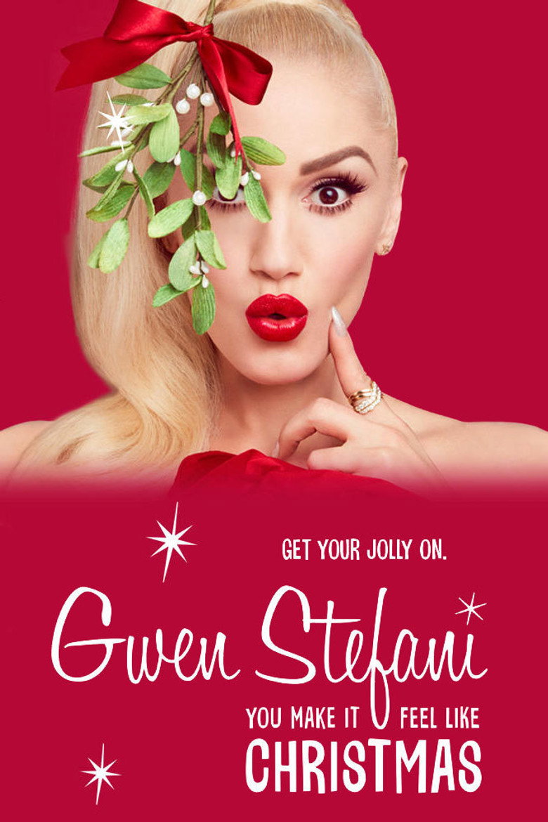 Gwen Stefani: You Make It Feel Like Christmas (2017) TMDB poster